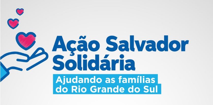 Capa: Prefeitura de Salvador inicia ação para arrecadar água e itens de limpeza para famílias do RS