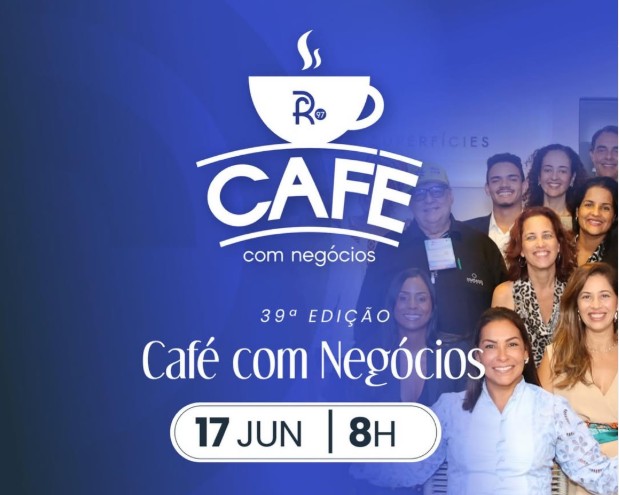 Capa: Café com Negócios realiza sua 39ª edição em Salvador